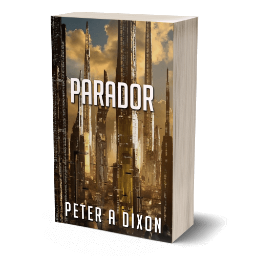 Parador by Peter A Dixon. Book two in the science fiction adventure series Tales from the Juggernaut.